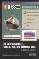 The Shipbuilding & Force Structure Analysis Tool