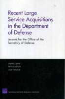 Recent Large Service Acquisitions in the Department of Defense: Lessons for the Office of the Secretary of Defense