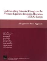 Understanding Potential Changes to the Veterans Equitable Resource Allocation (VERA) System