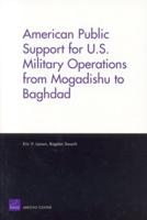 American Support for U.S. Military Operations from Mogadishu to Baghdad