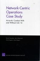 Network-Centric Operations Case Study