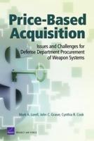 Price-Based Acquisition: Issues and Challenges for Defense Department Procurement of Weapon Systems