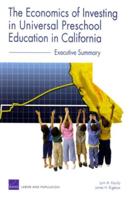 The Economics of Investing in Universal Preschool Education in California: Executive Summary
