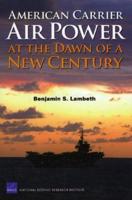 American Carrier Air Power at the Dawn of a New Century