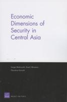 Economic Dimensions of Security in Central Asia