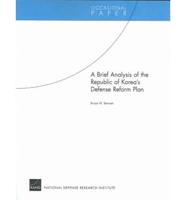 A Brief Analysis of the Republic of Korea's Defense Reform Plan