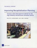 Improving Recapitalization Planning: Toward a Fleet Management Model for the High-Mobility Multipurpose Wheeled Vehicle
