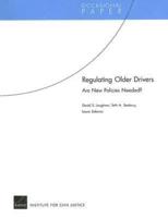 Regulating Older Drivers: Are New Policies Needed?