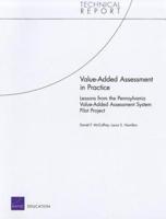 Value-Added Assessment in Practice: Lessons from the Pennsylvania Value-Added Assessment System Pilot Project