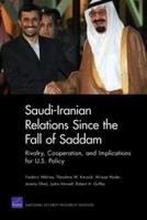 Saudi-Iranian Relations Since the Fall of Saddam: Rivalry, Cooperation, and Implications for U.S. Policy