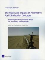 The Value and Impacts of Alternative Fuel Distribution Concepts