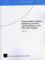 Simple Models to Explore Deterrence and More General Influence in the War With Al-Qaeda