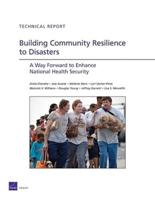 Building Community Resilience to Disasters Technical Report
