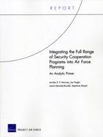 Integrating the Full Range of Security Cooperation Programs Into Air Force Planning
