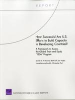How Successful Are U.S. Efforts to Build Capacity in Developing Countries? A Framework to Assess the Global Train and Equip "1206" Program