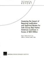 Assessing the Impact of Requiring Justification and Approval Review for Sole Source 8(A) Native American Contracts in Excess of $20 Million