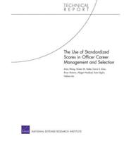 The Use of Standardized Scores in Officer Career Management and Selection