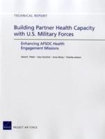 Building Partner Health Capacity with U.S. Military Forces: Enhancing AFSOC Health Engagement Missions