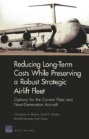 Reducing Long-Term Costs While Preserving a Robust Strategic Airlift Fleet