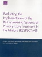 Evaluating the Implementation of the Re-Engineering Systems of Primary Care Treatment in the Military (RESPECT-Mil)