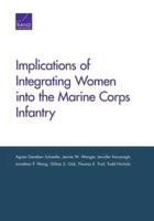 Implications of Integrating Women Into the Marine Corps Infantry