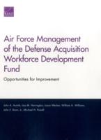 Air Force Management of the Defense Acquisition Workforce Development Fund