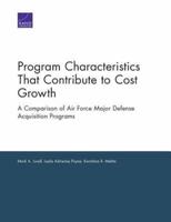 Program Characteristics That Contribute to Cost Growth