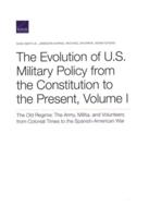 The Evolution of U.S. Military Policy from the Constitution to the Present