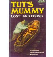 Tut's Mummy Lost-- And Found