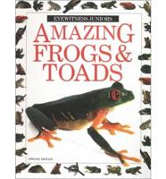 Amazing Frogs & Toads