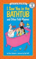 I Saw You in the Bathtub, and Other Folk Rhymes