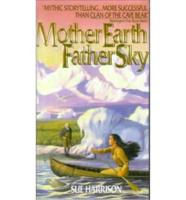 Mother Earth, Father Sky