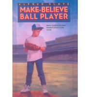 Make-Believe Ball Player