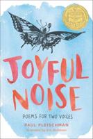 Joyful Noise: Poems for Two Voices