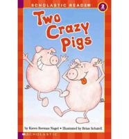 Two Crazy Pigs