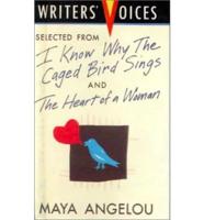 Selected from I Know Why the Caged Bird Sings and The Heart of a Woman