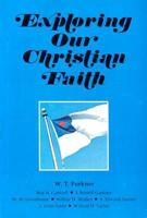 Exploring Our Christian Faith