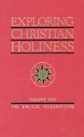 Exploring Christian Holiness: Biblical Foundations