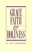 Grace, Faith, and Holiness