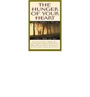 The Hunger of Your Heart