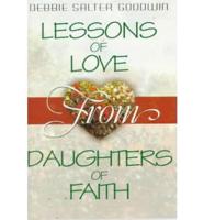 Lessons of Love from Daughters of Faith