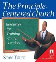 The Principle- Centered Church