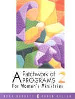 A Patchwork of Programs for Women's Ministries