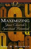 Maximizing Your Church's Spiritual Potential