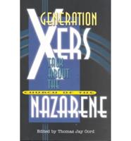Generation Xers Talk About the Church of the Nazarene