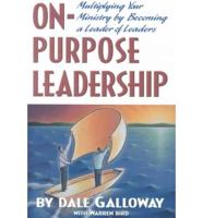 On Purpose Leadership