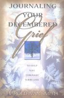 Journaling Your Decembered Grief
