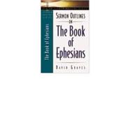 Sermon Outlines on the Book of Ephesians