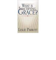 What Is Sanctifying Grace?