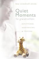 Quiet Moments for Grandmothers